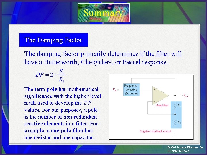 Summary The Damping Factor The damping factor primarily determines if the filter will have