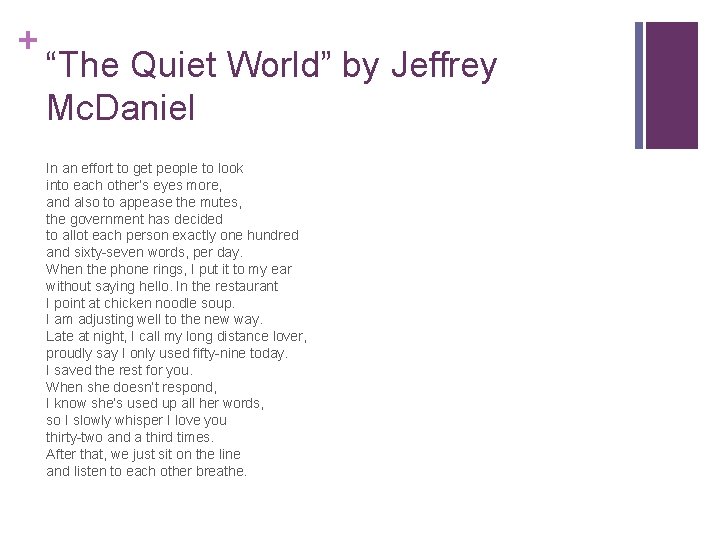 + “The Quiet World” by Jeffrey Mc. Daniel In an effort to get people