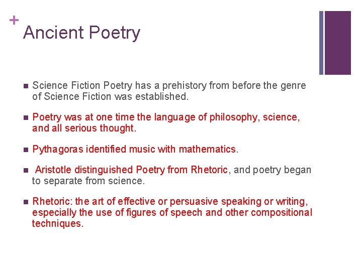 + Ancient Poetry n Science Fiction Poetry has a prehistory from before the genre