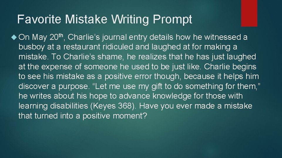 Favorite Mistake Writing Prompt On May 20 th, Charlie’s journal entry details how he