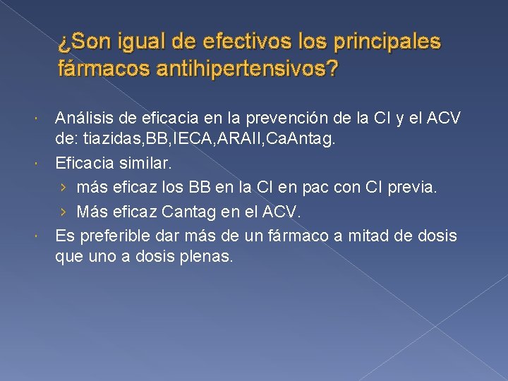 ¿Son igual de efectivos los principales fármacos antihipertensivos? Análisis de eficacia en la prevención