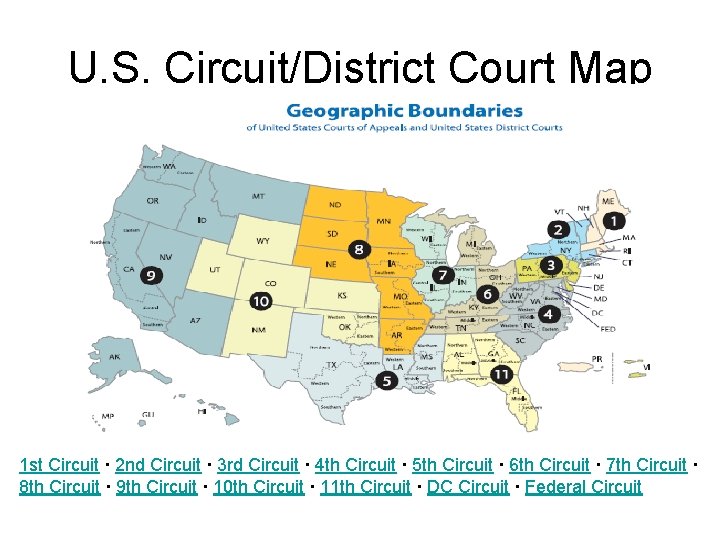 U. S. Circuit/District Court Map 1 st Circuit · 2 nd Circuit · 3