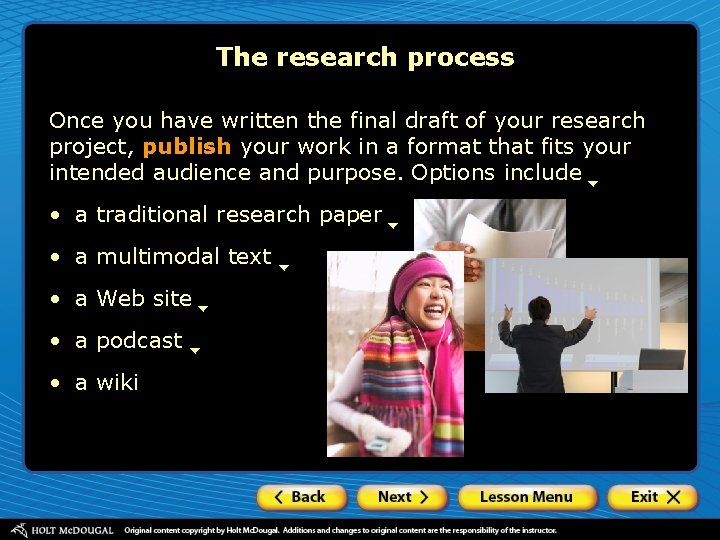 The research process Once you have written the final draft of your research project,