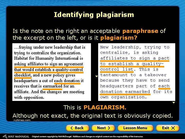 Identifying plagiarism Is the note on the right an acceptable paraphrase of the excerpt
