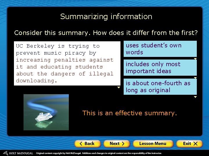 Summarizing information Consider this summary. How does it differ from the first? UC Berkeley