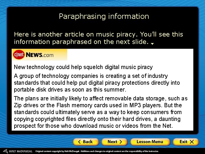 Paraphrasing information Here is another article on music piracy. You’ll see this information paraphrased