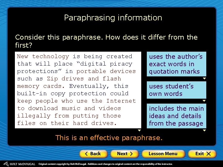 Paraphrasing information Consider this paraphrase. How does it differ from the first? New technology
