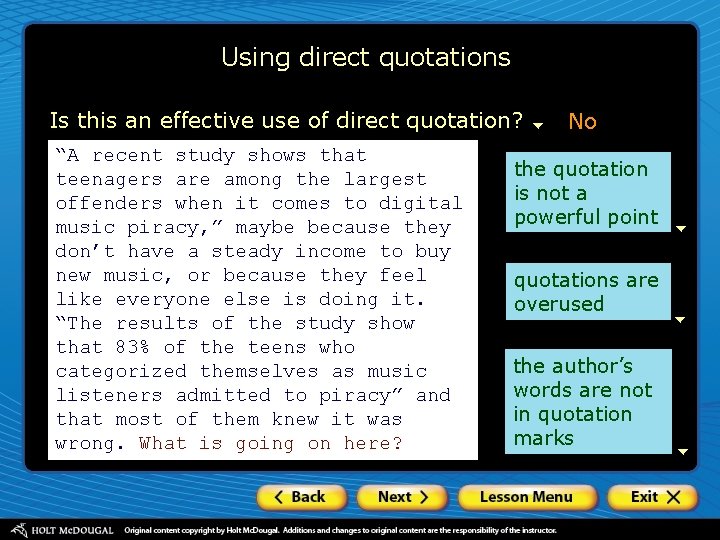 Using direct quotations Is this an effective use of direct quotation? “A recent study