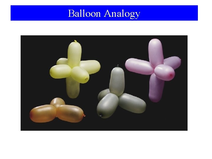 Balloon Analogy 