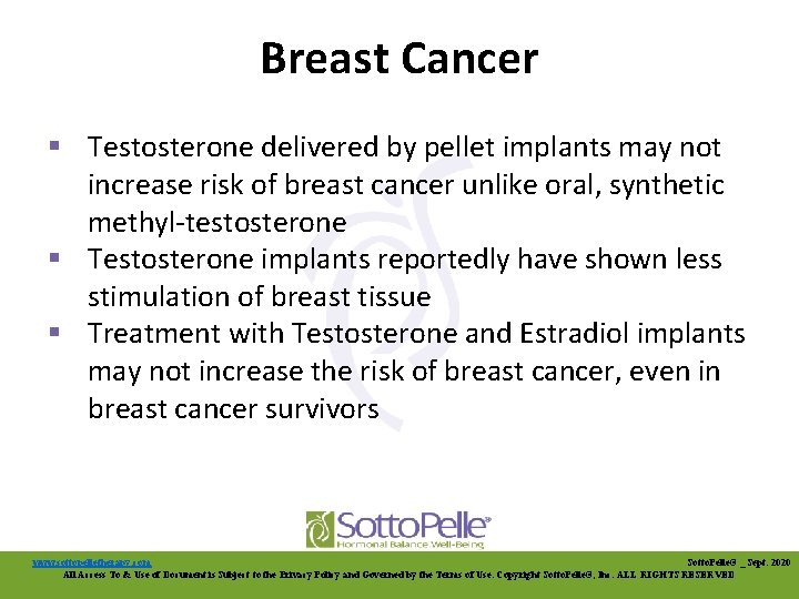 Breast Cancer § Testosterone delivered by pellet implants may not increase risk of breast