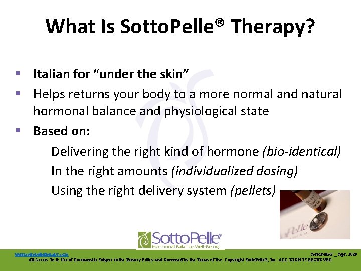 What Is Sotto. Pelle® Therapy? § Italian for “under the skin” § Helps returns
