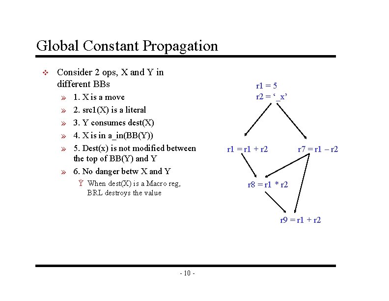 Global Constant Propagation v Consider 2 ops, X and Y in different BBs »