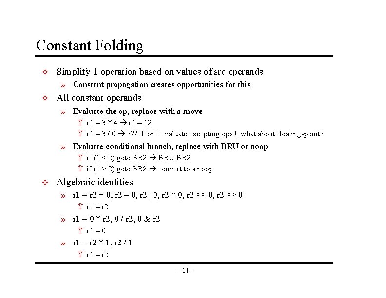 Constant Folding v Simplify 1 operation based on values of src operands » Constant