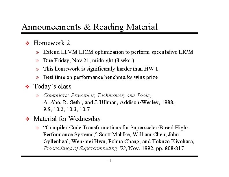 Announcements & Reading Material v Homework 2 » » v Extend LLVM LICM optimization