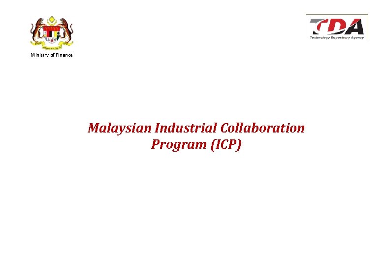 Ministry of Finance Malaysian Industrial Collaboration Program (ICP) 