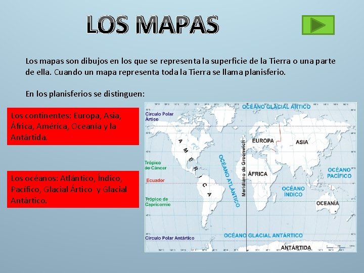 LOS MAPAS Los mapas son dibujos en los que se representa la superficie de LOS MAPAS Los mapas son dibujos en los que se representa la superficie de