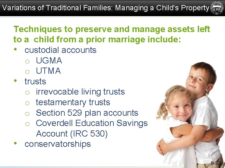 Variations of Traditional Families: Managing a Child’s Property Techniques to preserve and manage assets