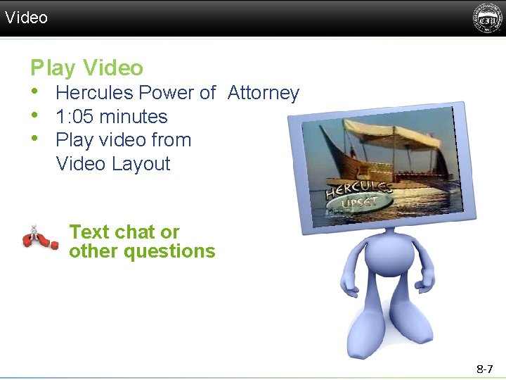 Video Play Video • Hercules Power of Attorney • 1: 05 minutes • Play