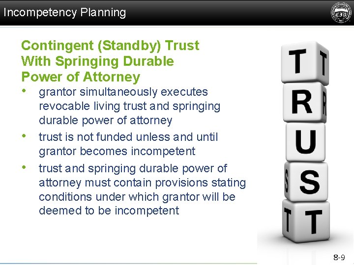 Incompetency Planning Contingent (Standby) Trust With Springing Durable Power of Attorney • grantor simultaneously