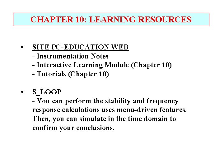 CHAPTER 10: LEARNING RESOURCES • SITE PC-EDUCATION WEB - Instrumentation Notes - Interactive Learning