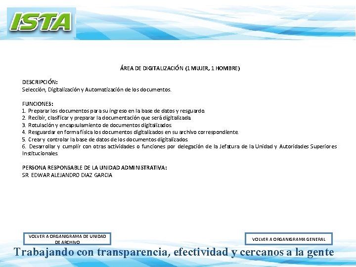 ÁREA DE DIGITALIZACIÓN (1 MUJER, 1 HOMBRE) DESCRIPCIÓN: Selección, Digitalización y Automatización de los