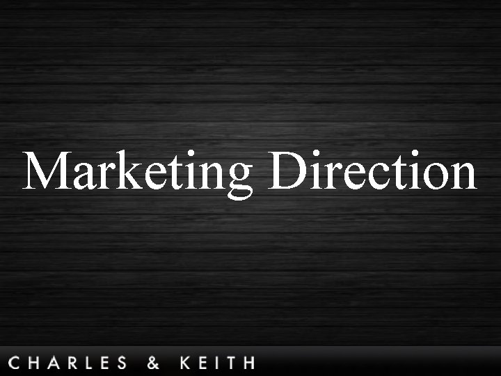 Marketing Direction 