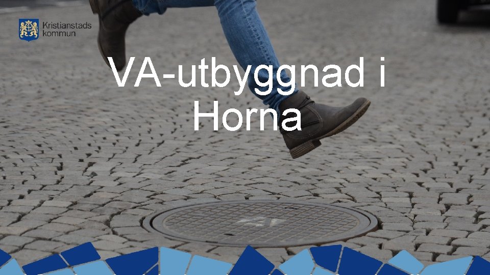 VA-utbyggnad i Horna 