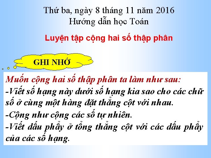 Thứ ba, ngày 8 tháng 11 năm 2016 Hướng dẫn học Toán Luyện tập