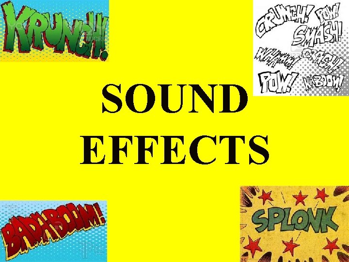 SOUND EFFECTS SOUND EFFECTS