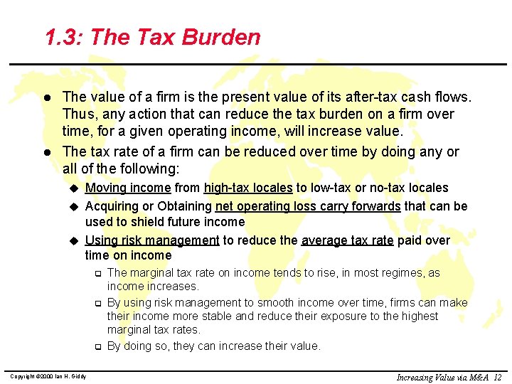 1. 3: The Tax Burden l l The value of a firm is the