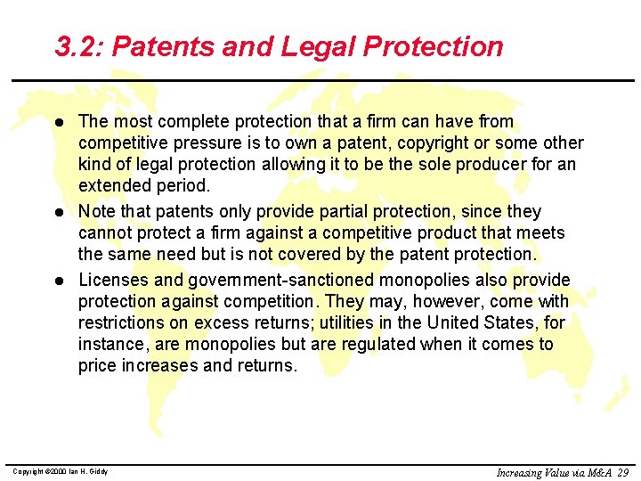 3. 2: Patents and Legal Protection l l l The most complete protection that