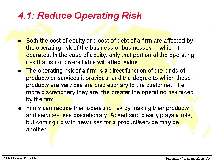 4. 1: Reduce Operating Risk l l l Both the cost of equity and