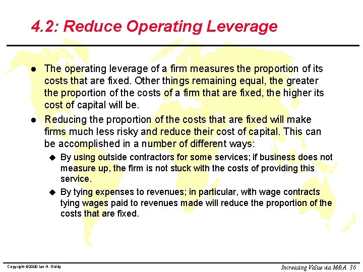 4. 2: Reduce Operating Leverage l l The operating leverage of a firm measures