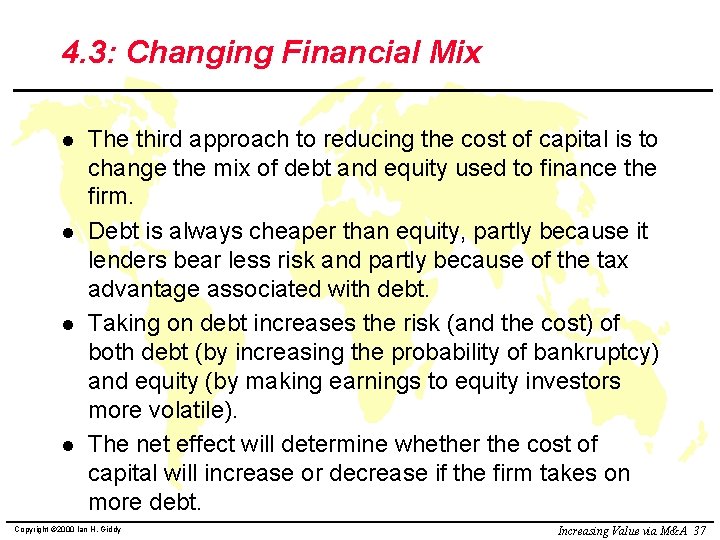 4. 3: Changing Financial Mix l l The third approach to reducing the cost