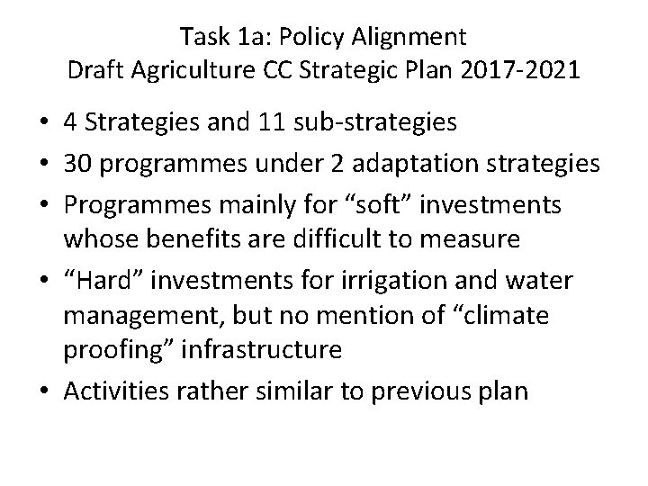 Task 1 a: Policy Alignment Draft Agriculture CC Strategic Plan 2017 -2021 • 4