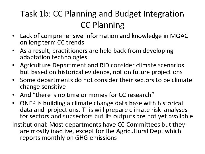 Task 1 b: CC Planning and Budget Integration CC Planning • Lack of comprehensive