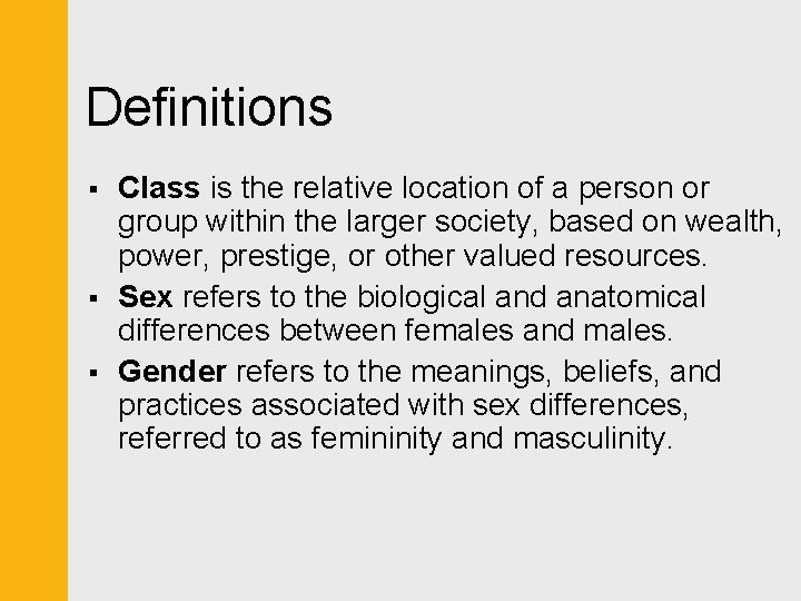 Definitions § § § Class is the relative location of a person or group