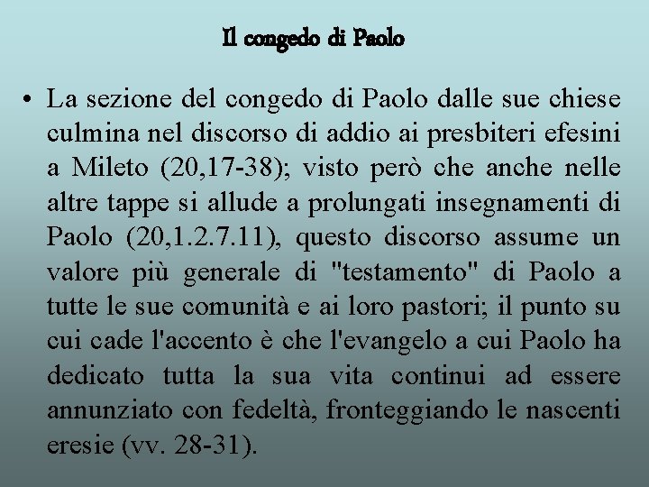 Il congedo di Paolo • La sezione del congedo di Paolo dalle sue chiese