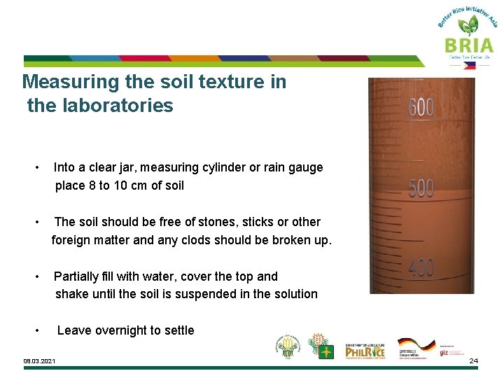 Measuring the soil texture in the laboratories • Into a clear jar, measuring cylinder