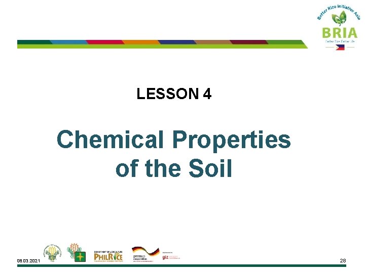 LESSON 4 Chemical Properties of the Soil 08. 03. 2021 28 