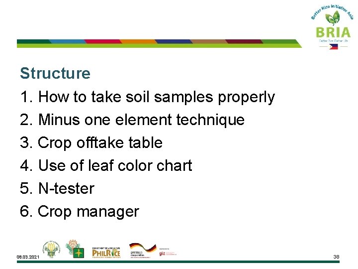 Structure 1. How to take soil samples properly 2. Minus one element technique 3.