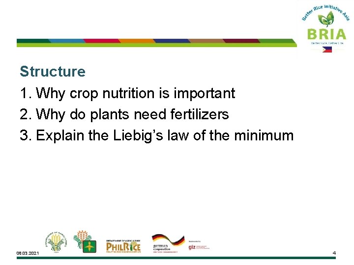 Structure 1. Why crop nutrition is important 2. Why do plants need fertilizers 3.