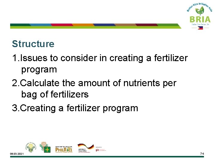 Structure 1. Issues to consider in creating a fertilizer program 2. Calculate the amount
