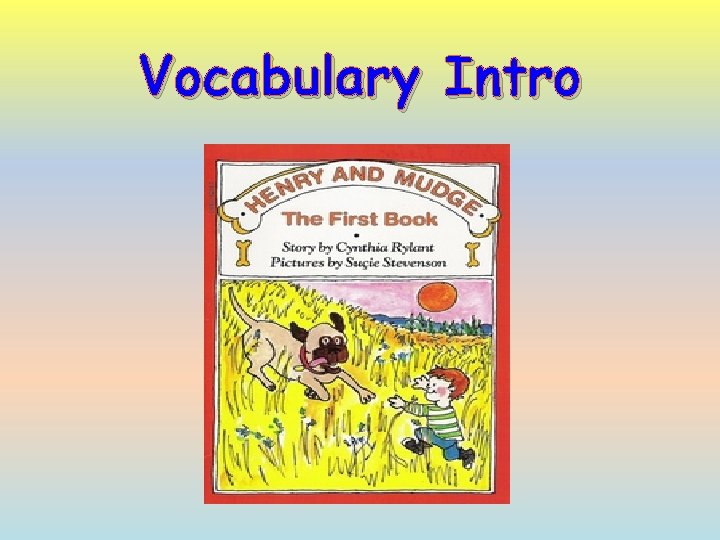 Vocabulary Intro 