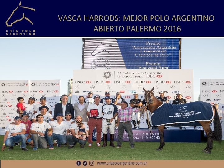 VASCA HARRODS: MEJOR POLO ARGENTINO ABIERTO PALERMO 2016 • Insertar texto Siempre estilo de