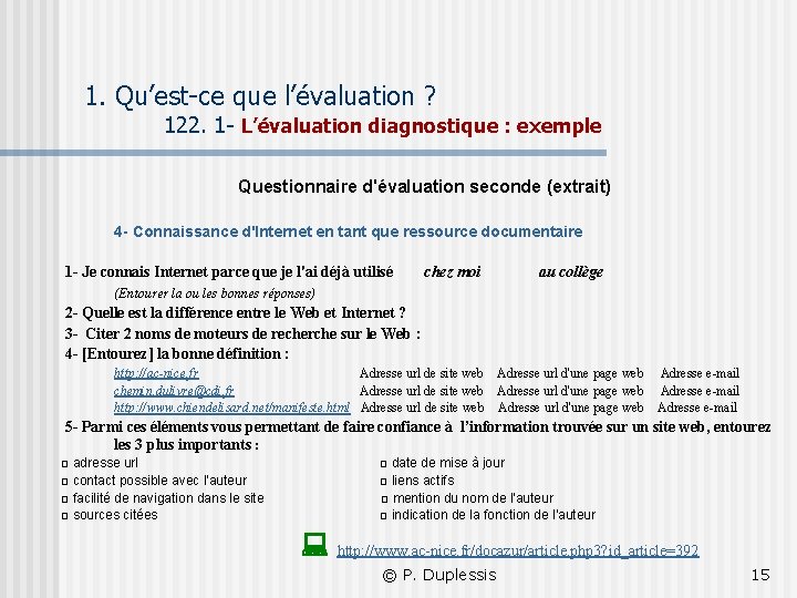 1. Qu’est-ce que l’évaluation ? 122. 1 - L’évaluation diagnostique : exemple Questionnaire d'évaluation