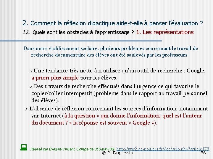 2. Comment la réflexion didactique aide-t-elle à penser l’évaluation ? 22. Quels sont les