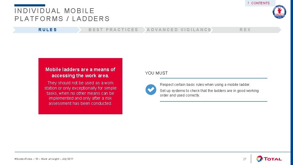 › CONTENTS INDIVIDUAL MOBILE PLATFORMS / LADDERS RULES BEST PRACTICES Mobile ladders are a