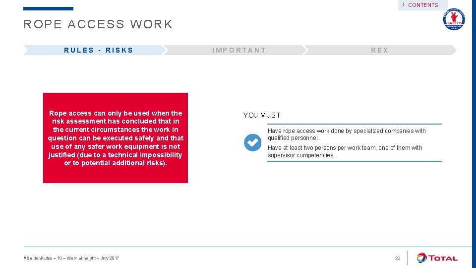 › CONTENTS ROPE ACCESS WORK RULES - RISKS Rope access can only be used