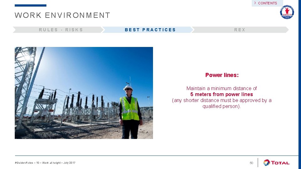 › CONTENTS WORK ENVIRONMENT RULES - RISKS BEST PRACTICES REX Power lines: Maintain a